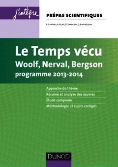 Cover of the book Le temps vécu - Woolf, Nerval, Bergson : programme 2013-2014. L'épreuve français/philo pour les prépas scientifiques
