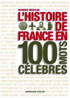 Cover of the book L'histoire de France en 100 mots célèbres