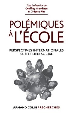 Cover of the book Polémiques à l'école - Perspectives internationales sur le lien social