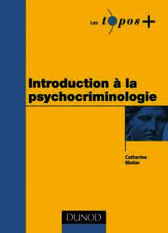 Couverture de l’ouvrage Introduction à la psychocriminologie