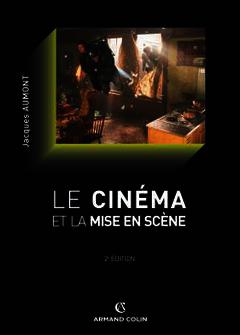 Cover of the book Le cinéma et la mise en scène