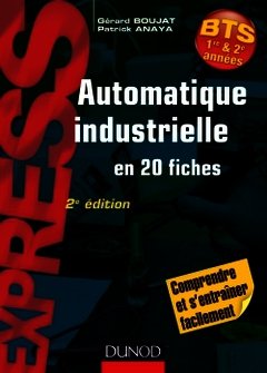 Couverture de l’ouvrage Automatique industrielle en 20 fiches- 2e édition