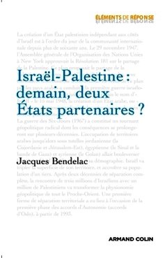 Couverture de l’ouvrage Israël-Palestine : demain, deux États partenaires ?