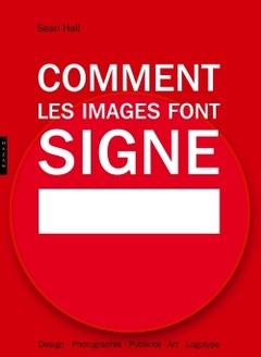 Cover of the book Comment les images font signe. La sémiotique facile