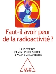 Cover of the book Faut-il avoir peur de la radioactivité ?