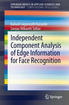 Couverture de l’ouvrage Independent Component Analysis of Edge Information for Face Recognition