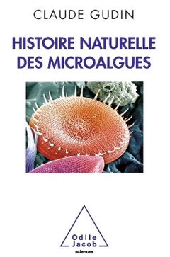 Couverture de l’ouvrage Histoire naturelle des microalgues