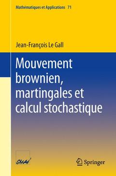 Couverture de l’ouvrage Mouvement brownien, martingales et calcul stochastique