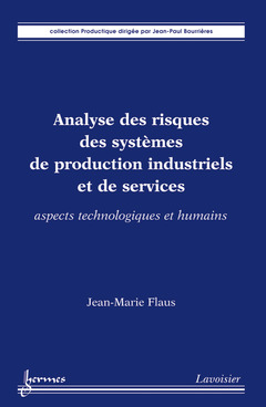 Couverture de l’ouvrage Analyse des risques des systèmes de production industriels et de services