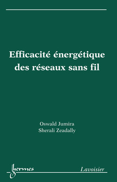 Couverture de l’ouvrage Efficacité énergétique des réseaux sans fil