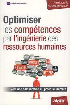 Cover of the book Optimiser les compétences par l'ingénierie des ressources humaines