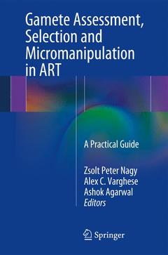 Couverture de l’ouvrage Gamete Assessment, Selection and Micromanipulation in ART