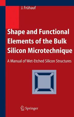 Couverture de l’ouvrage Shape and Functional Elements of the Bulk Silicon Microtechnique