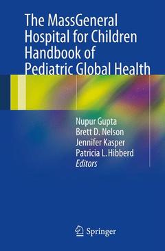 Couverture de l’ouvrage The MassGeneral Hospital for Children Handbook of Pediatric Global Health