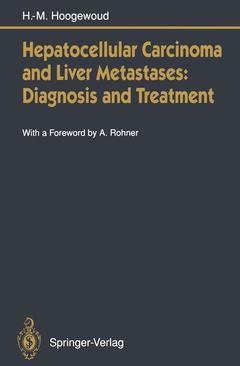 Cover of the book Hepatocellular Carcinoma and Liver Metastases: Diagnosis and Treatment
