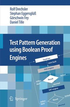 Couverture de l’ouvrage Test Pattern Generation using Boolean Proof Engines