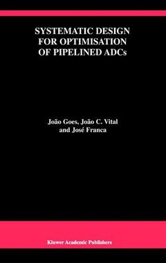 Cover of the book Systematic Design for Optimisation of Pipelined ADCs