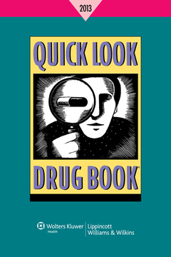 Couverture de l’ouvrage Quick Look Drug Book 2013