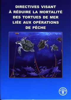 Cover of the book Directives visant à réduire la mortalité des tortues de mer liée aux opérations de pêche