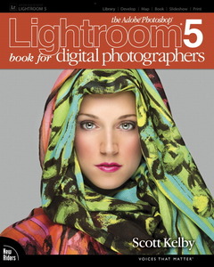 Couverture de l’ouvrage Adobe Photoshop Lightroom 5 for Digital Photographers