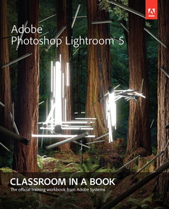 Couverture de l’ouvrage Adobe Photoshop Lightroom 5 Classroom in a Book