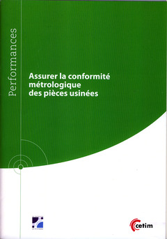 Cover of the book Assurer la conformité métrologique des pièces usinées