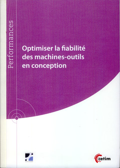 Cover of the book Optimiser la fiabilité des machines-outils en conception