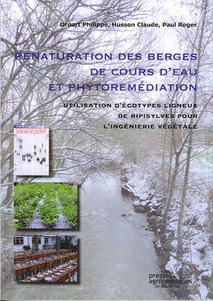 Couverture de l’ouvrage Renaturation des berges de cours d'eau et phytoremédiation