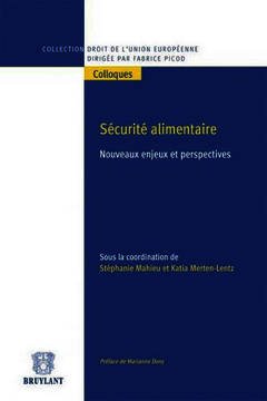Cover of the book Sécurité alimentaire européenne. Nouveaux enjeux et perspectives