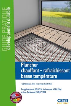 Cover of the book Plancher chauffant - rafraîchissant basse température