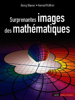 Couverture de l’ouvrage Surprenantes images des mathématiques