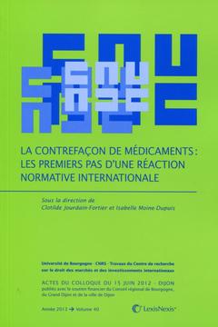 Cover of the book la contrefacon de medicaments : les premiers pas d une reaction normative internationale