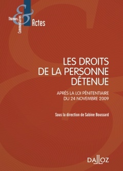 Cover of the book Les droits de la personne détenue - Après la loi pénitentiaire du 24 novembre 2009