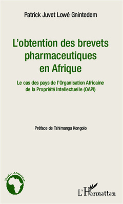 Couverture de l’ouvrage L'obtention des brevets pharmaceutiques en Afrique