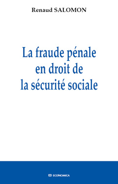 Couverture de l’ouvrage La fraude pénale en droit de la sécurité sociale