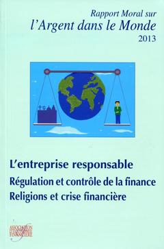 Couverture de l’ouvrage Rapport moral sur l'argent dans le monde 2013