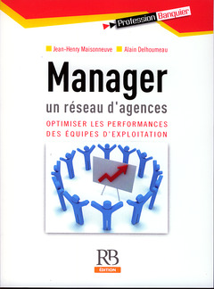 Couverture de l’ouvrage Manager un réseau d'agences