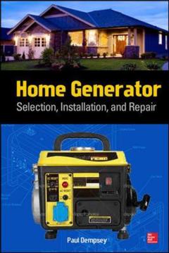 Couverture de l’ouvrage Home Generator Selection, Installation and Repair