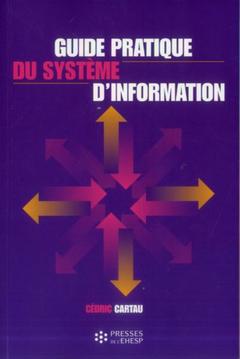 Cover of the book GUIDE PRATIQUE DU SYSTEME D INFORMATION