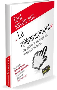 Cover of the book Tout savoir sur... Le référencement - Tirer parti de la mécanique des moteurs de recherche