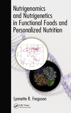 Couverture de l’ouvrage Nutrigenomics and Nutrigenetics in Functional Foods and Personalized Nutrition