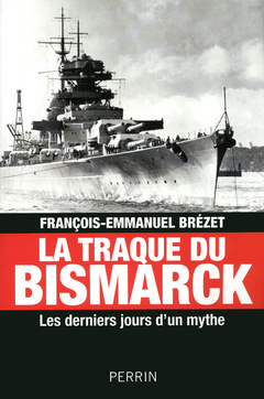 Couverture de l’ouvrage La traque du Bismarck