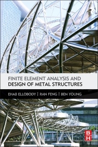 Couverture de l’ouvrage Finite Element Analysis and Design of Metal Structures