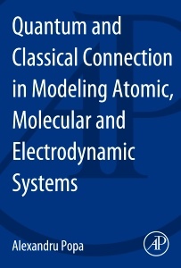 Cover of the book Theory of Quantum and Classical Connections in Modeling Atomic, Molecular and Electrodynamical Systems