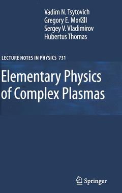 Couverture de l’ouvrage Elementary Physics of Complex Plasmas