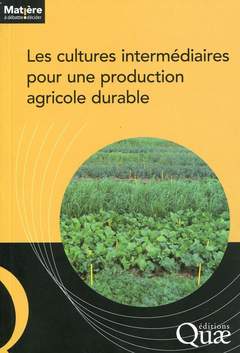 Couverture de l’ouvrage Les cultures intermédiaires pour une production agricole durable