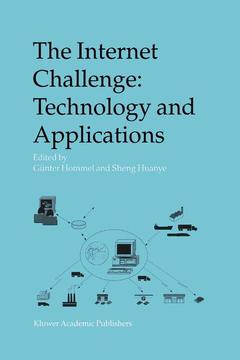 Cover of the book The Internet Challenge: Technology and Applications