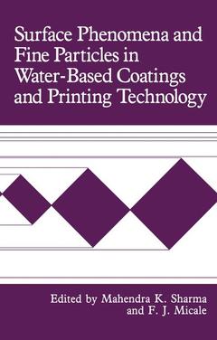 Couverture de l’ouvrage Surface Phenomena and Fine Particles in Water-Based Coatings and Printing Technology