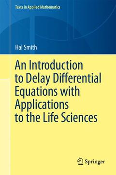 Couverture de l’ouvrage An Introduction to Delay Differential Equations with Applications to the Life Sciences