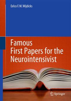 Couverture de l’ouvrage Famous First Papers for the Neurointensivist